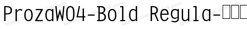 ProzaW04-Bold Regula字体转换